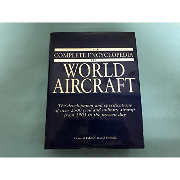 Pre-Owned The Complete Encyclopedia of World Aircraft, 9780760705926, 0760705925, Hardcover, First Edition edition