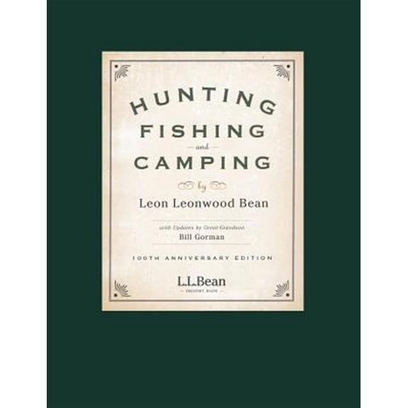 Pre-Owned Hunting, Fishing, and Camping: 100th Anniversary Edition, (Paperback)