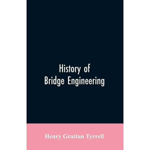 History of Bridge Engineering, (Paperback)