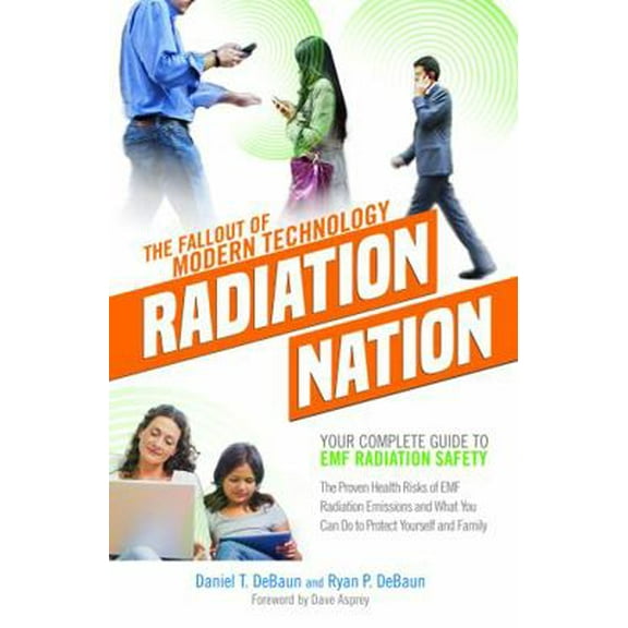 Pre-Owned EMF Book: Radiation Nation - Complete Guide to EMF Protection & Safety: The Proven Health Risks of EMF Radiation & What You Can (Paperback) 0998199605 9780998199603