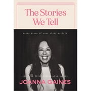 Stories We Tell: Every Piece of Your Story Matters