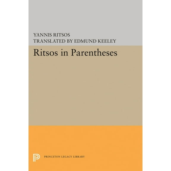 Lockert Library of Poetry in Translation Ritsos in Parentheses, Book 102, (Hardcover)