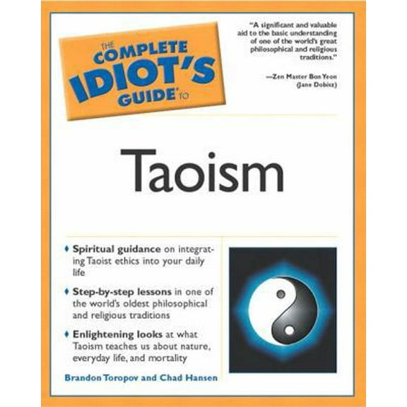 Pre-Owned The Complete Idiot's Guide to Taoism (Paperback) 0028642627 9780028642628