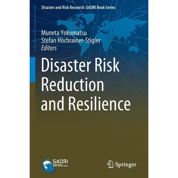 Disaster and Risk Research: Gadri Book Disaster Risk Reduction and Resilience, (Paperback)