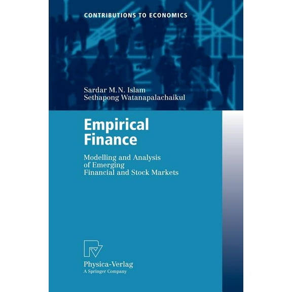 Contributions to Economics Empirical Finance: Modelling and Analysis of Emerging Financial and Stock Markets, (Paperback)