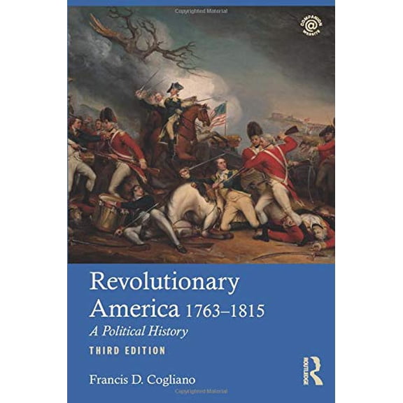 Pre-Owned Revolutionary America, 1763-1815: A Political History (Paperback) 113889205X 9781138892057