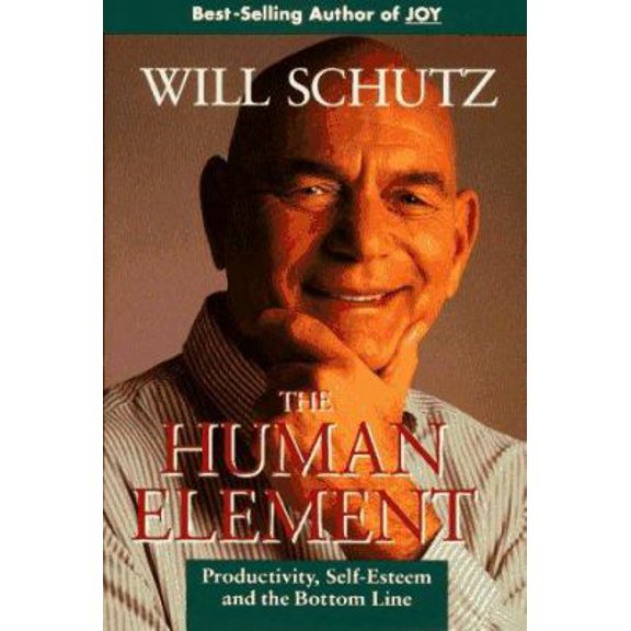 Pre-Owned The Human Element: Productivity, Self-Esteem, and the Bottom Line (Jossey Bass Business & Management Series) (Hardcover) 1555426123 9781555426125