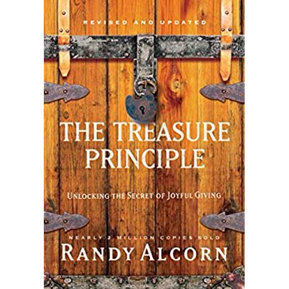 Pre-Owned The Treasure Principle, Revised and Updated : Unlocking the Secret of Joyful Giving 9780735290327