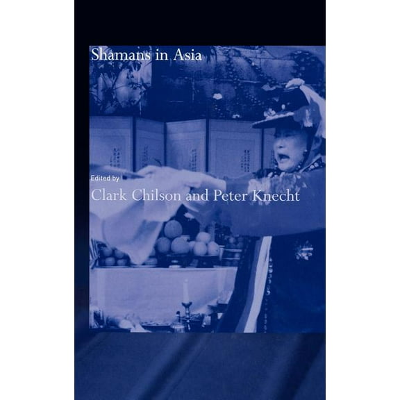 Shamans in Asia, (Hardcover)