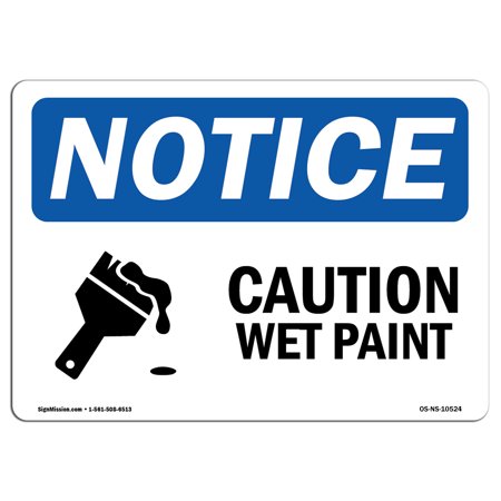 Osha Notice Caution Wet Paint Sign With Symbol Heavy Duty Sign