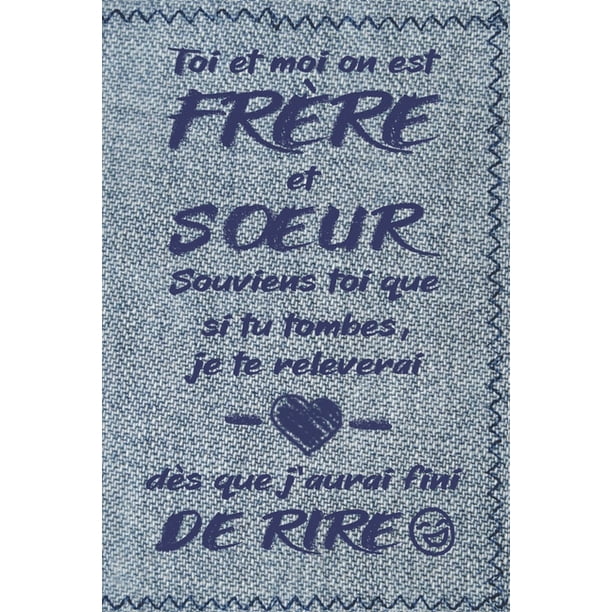 Toi Et Moi On Est Frere Et Soeur Souviens Toi Que Carnet De Notes Cadeau D Toi Et Moi On Est Frere Et Soeur Souviens Toi Que Carnet De Notes Cadeau D