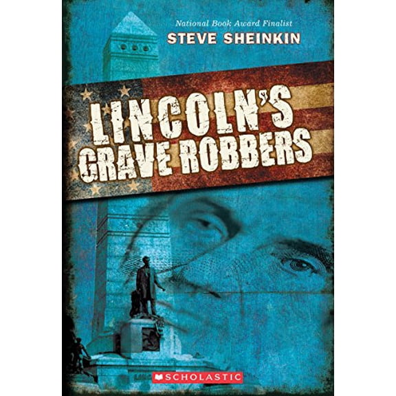 Pre-Owned Lincoln's Grave Robbers, 9780545405713, 0545405718, Paperback,
