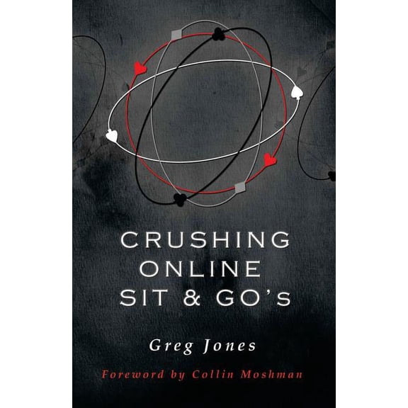 Crushing Online Sit and Go's, (Paperback)