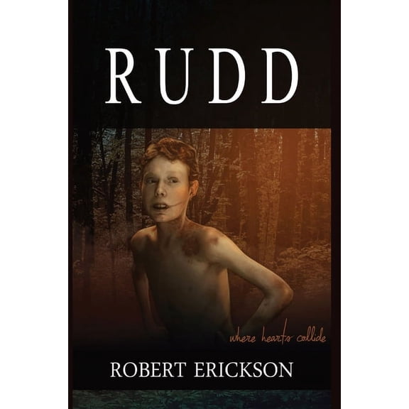 Rudd: Where Hearts Collide, (Paperback)