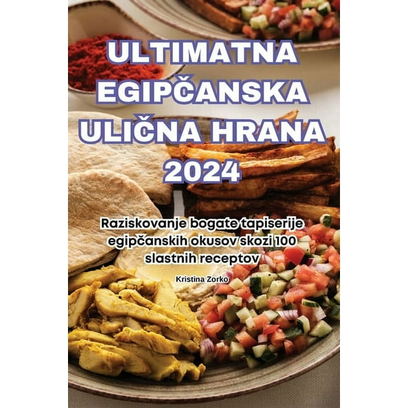 Ultimatna EgipČanska UliČna Hrana 2024, (Paperback)