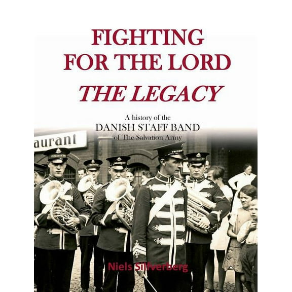 Fighting for the Lord - The Legacy: Paperback, (Paperback)