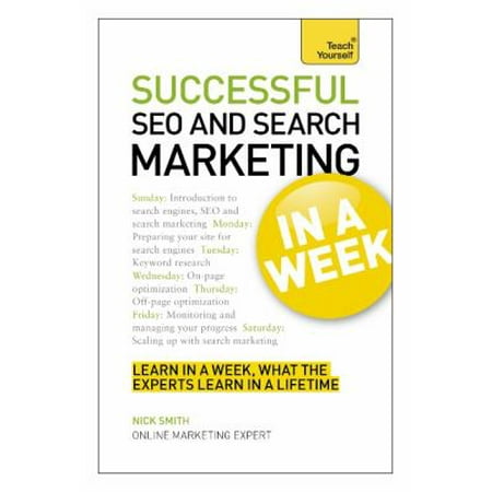 Succesful Seo and Search Marketing in a Week: Teach Yourself (Paperback - Used) 1444185942 9781444185942