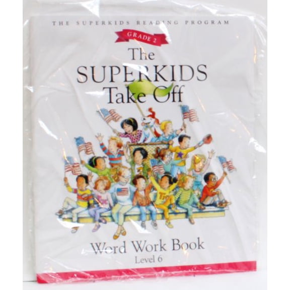 Pre-Owned The Superkids Take Off Word Work Book Level 6 - Grade 2 (The Superkids Reading Program)
