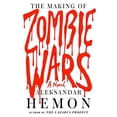 thumbnail image 1 of Pre-Owned The Making of Zombie Wars: A Novel, 9780374203412, 0374203415, Hardcover, First Edition edition, 1 of 1
