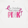 thumbnail image 4 of Inktastic In October We Wear Pink Breast Cancer Awareness Patterns Boys or Girls Baby T-Shirt, 4 of 5