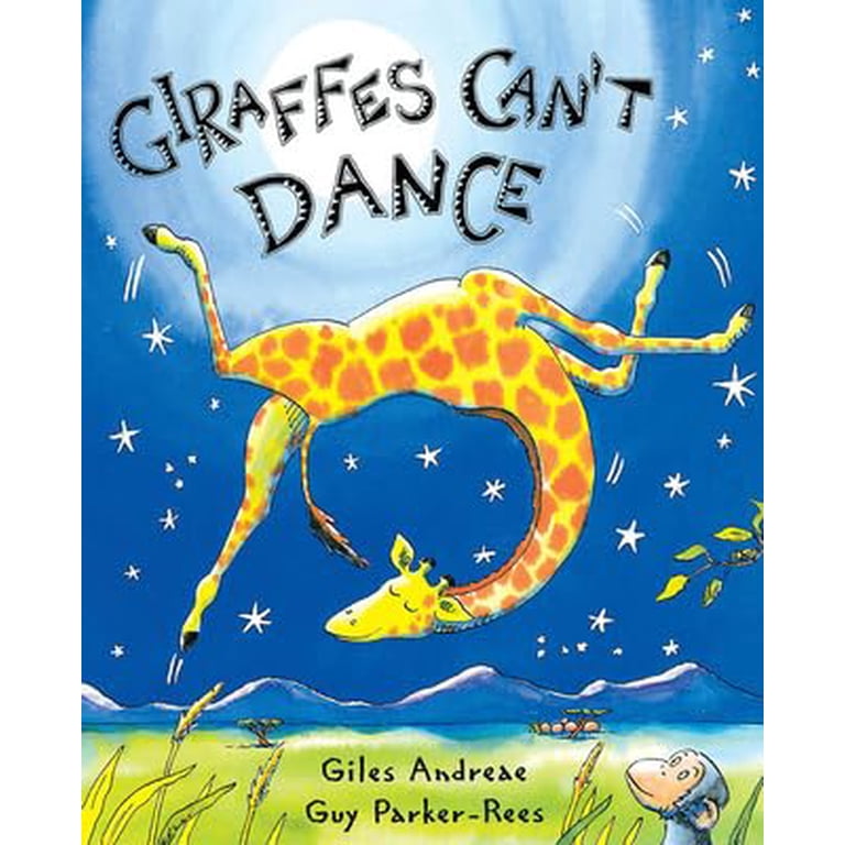 Giraffes Can't Dance (Standard) Hardcover Book by Guy Parker-Rees