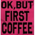 thumbnail image 2 of Ok But First Coffee Caffeine Java Latte Women's Plus Size Graphic Tee Brisco Brands 2X, 2 of 5