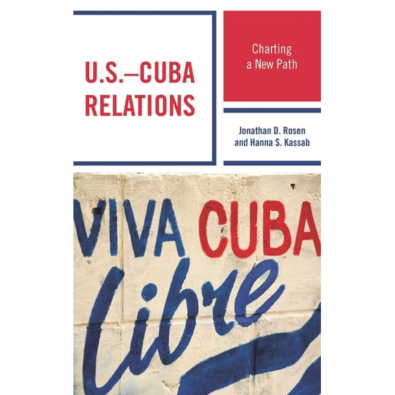 Security in the Americas in the Twenty-F U.S.-Cuba Relations: Charting a New Path, (Hardcover)
