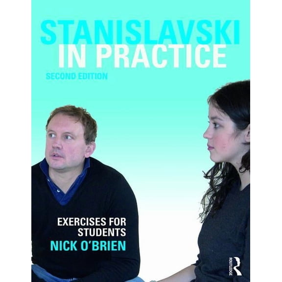 Stanislavski in Practice: Exercises for Students, (Paperback)