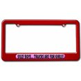 thumbnail image 1 of Silly Boys Trucks For Girls License Plate Tag Frame, Multiple Colors, 1 of 1