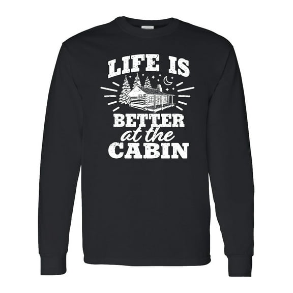 Inktastic Life is Better at the Cabin with Trees and Moon Long Sleeve T-Shirt