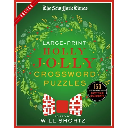 The New York Times Large Print Holly Jolly Crossword Puzzles 150