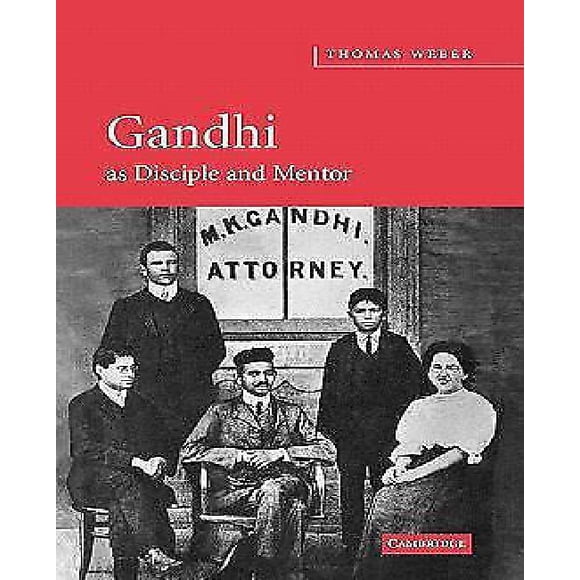 Gandhi as Disciple and Mentor