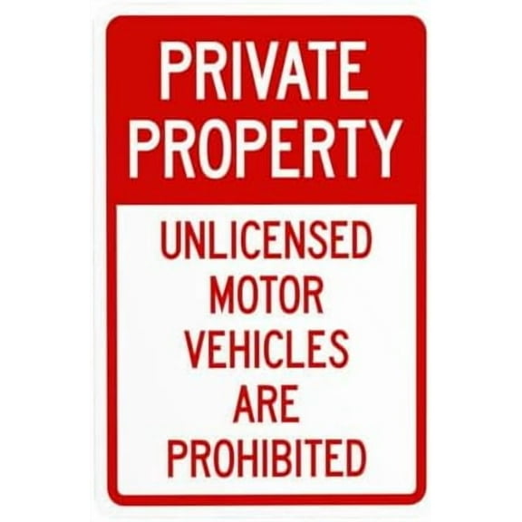 Unlicensed Motor Vehicles Are Prohibited Warning Sign, Private Property Metal Signs for Business Home Outdoor Indoor Garage Street Wall Caution Custom Decor 8 x 12 Inch