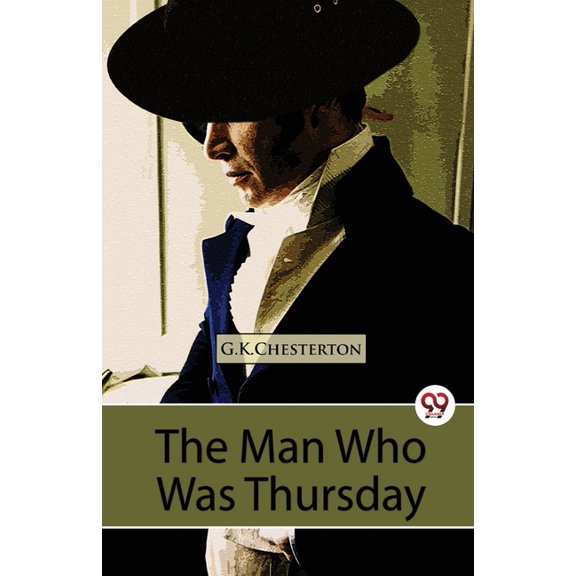 The Man Who Was Thursday A Nightmare, (Paperback)