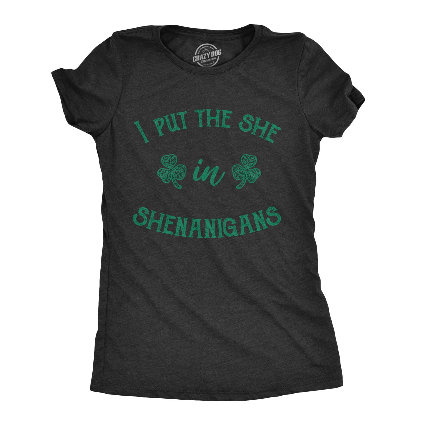 Womens I Put The She In Shenanigans T Shirt Funny Saint Patricks Day St  Patty (Heather Black) - S Womens Graphic Tees