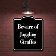thumbnail image 2 of Beware of Juggling Giraffes BLACK Aluminum Composite Sign 20''x24'', 2 of 9