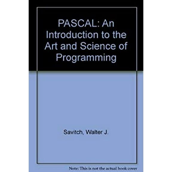 Pre-Owned Pascal : An Introduction to the Art and Science of Programming (Hardcover) 9780805383706