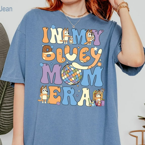 In My Bluey Mom Era Shirt, Bluey Chilli Mom Shirt, In My Bluey Mom Era Tee, Bluey Theme Mother Gift Shirt, Mom Era Shirt Unisex S-5XL Hot Trending Shirt, Vintage Birthday Gift