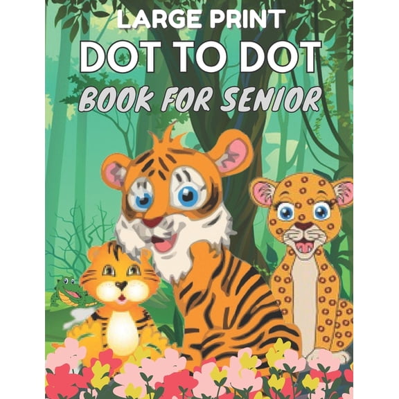Large Print Dot To Dot Book For Seniors
