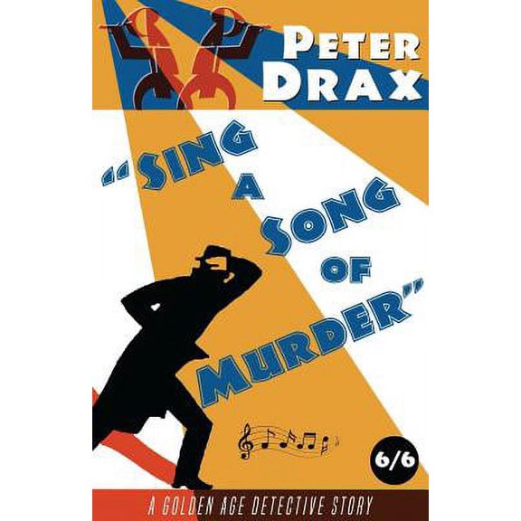 Sing a Song of Murder: A Golden Age Mystery, (Paperback)