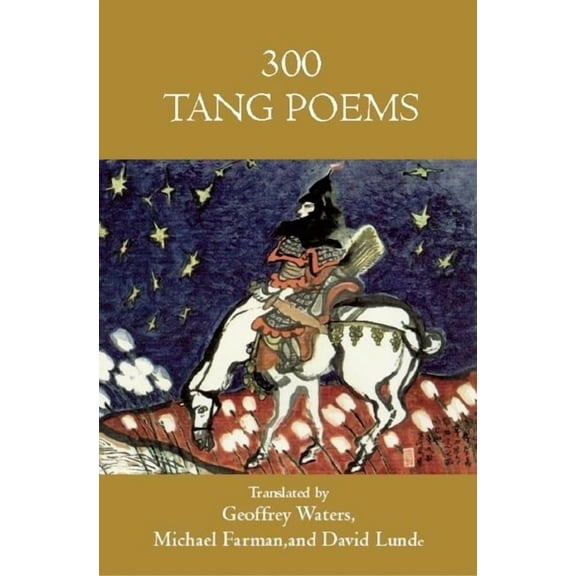 Three Hundred Tang Poems, (Paperback)
