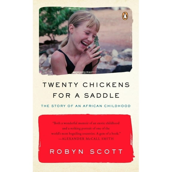 Twenty Chickens for a Saddle: The Story of an African Childhood, (Paperback)
