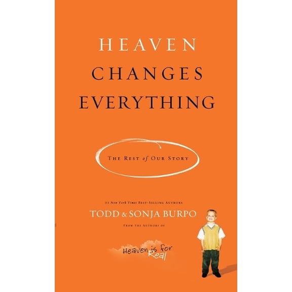 Pre-Owned Heaven Changes Everything: The Rest of Our Story Paperback