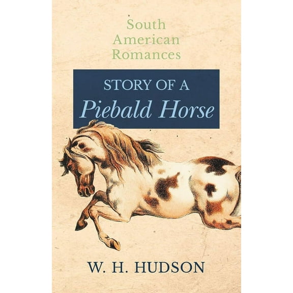 Story of a Piebald Horse, (Paperback)