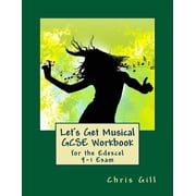 Let's Get Musical Let's Get Musical GCSE Workbook: for the Edexcel 9-1 Exam, Book 5, (Paperback)