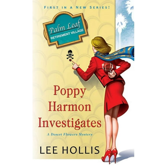 Desert Flowers Mystery Poppy Harmon Investigates, Book 1, (Paperback)