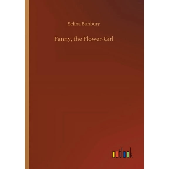 Fanny, the Flower-Girl