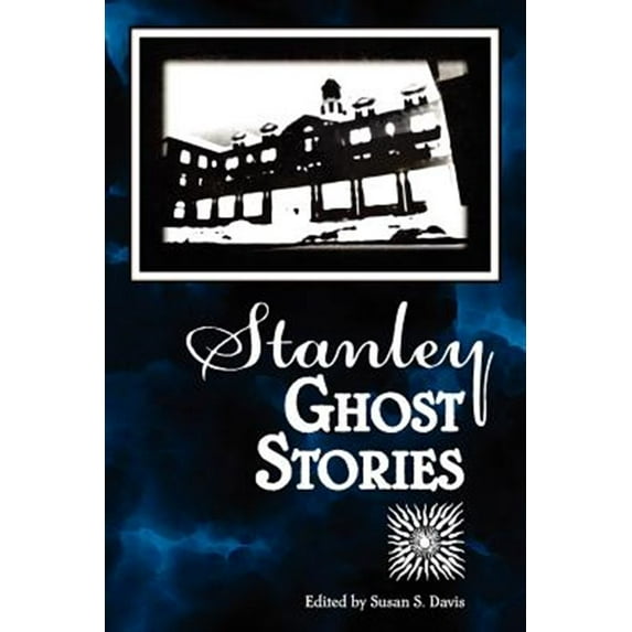 Pre-Owned Stanley Ghost Stories -- Susan S. Davis