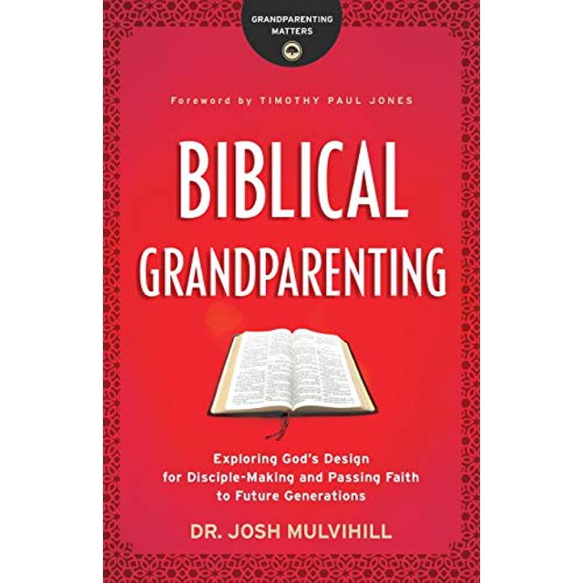 Grand-parentalité Biblique (Questions de Grand-Parentalité)