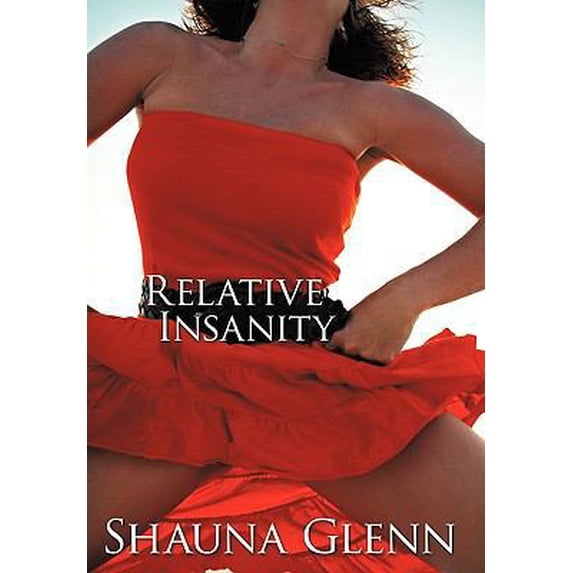 Pre-Owned Relative Insanity (Paperback) 1452048959 9781452048956